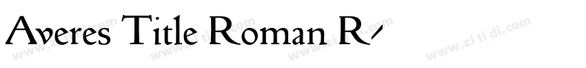 Averes Title Roman R字体转换 Averes Title Roman R字体转换